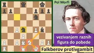 Paul Morphy - vezivanjem raznih figura do pobede - kraljev gambit (Falkberov protivgambit)