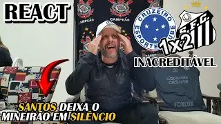 REACT Cruzeiro 1x2 Santos - O INACREDIT&Aacute;VEL ACONTECEU MEU DEUS DO C&Eacute;U! SANTOS CALA O MINEIR&Atilde;O!