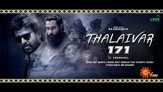 Thalaivar 171 - Motion Poster | Rajinikanth | Chiyaan Vikram | TJ Gnanavel | Lyca Production
