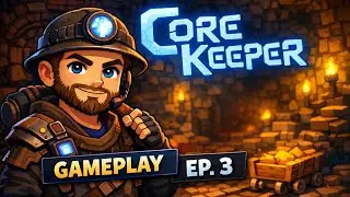 CoreKeeper Gameplay | Chill Early Morning Progress (Episode.3)