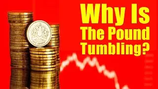 Why Is The Pound Falling?