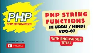PHP String Functions in Urdu / Hindi with English Subtitles Vdo-07 | CSlearninghouse