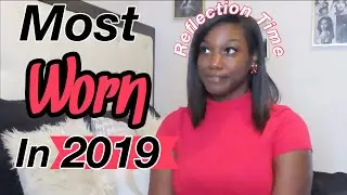 My Most Worn Items of 2019 |TrenijahG