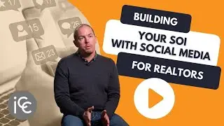 Social Media for Real Estate Agents: Building Your SOI