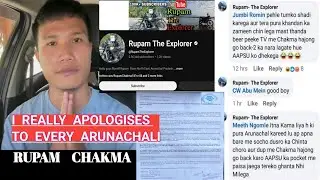 Youtuber Rupam Chakma apologises to Arunachali for his Facebook comment | Rupam The Explorer