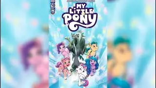 MLP G5 КОМИКС IDW / ФИНАЛ АРКИ / Выпуск десятый