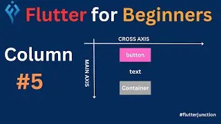 Flutter Tutorial For Beginner - #5 Column
