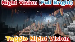 Nh&igrave;n trong b&oacute;ng tối Toggle Night Vision v&agrave; Night Vision (Full Bright)