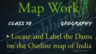 MAP WORK  Dams Of India on the Outline map of India  Geography  Water Resources