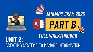 Unit 2 - January 2023 - Part B Walkthrough
