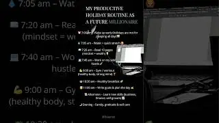 💸 My productive holiday routine as a future millionaire 💸 #motivation #quotes #lifestyle