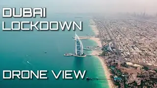 Dubai during Lockdown Drone view of whole city