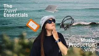 Make Beats Anywhere: My Travel Music Setup Essentials