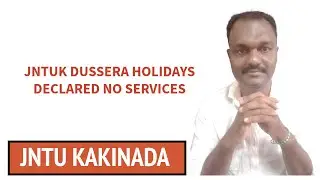 JNTUK DUSSERA HOLIDAYS DECLARED ||NO SERVICES #jntuk