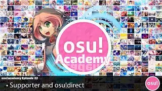osu!academy Episode - 22 Supporter and osu!direct