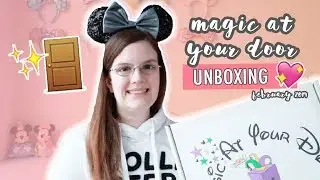 Magic At Your Door Unboxing | February 2019