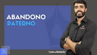 Tema de redação | Abandono paterno