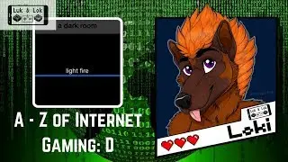 A to Z of Internet Gaming: A Dark Room