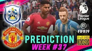 HUDDERSFIELD vs MANCHESTER UTD | FIFA 19 EPL Predict Matchday 37 | Broadcast Camera - 1080HD