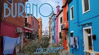 The Colorful Island of Burano - Italy 2019