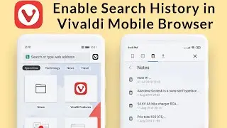 How to Enable Search History in Vivaldi Mobile Browser?