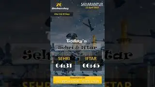 Ramadan 20, Roza Sehri & Iftar Timing WhatsApp Status Saharanpur  Wednesday 12 April 2023