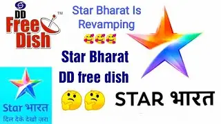 Star Bharat Revamped || Star Bharat in DD Free Dish || DD Free Dish New Update Today || DD Free Dish