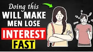8 Things That Make Men Lose Interest Fast ( Stop Doing This Immediately )