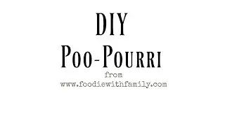 DIY Poo-Pourri {Bathroom Scent Killer}
