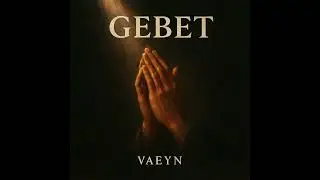 VAEYN - Gebet (Official Audio)