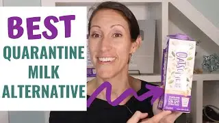 The BEST Healthy Non-Perishable Dairy Free Milk Alternative for Your Quarantine Pantry