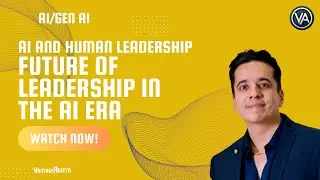 The Future of Leadership in the AI Era: Balancing Human Insight and Machine Intelligence