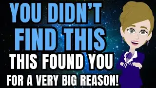You didn't find this ,this found you for a very big reason! Abraham Hicks 2026
