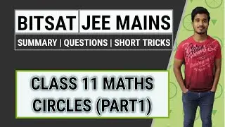 BITSAT | JEE Mains | Circles (Part1) | Maths class 11 | Summary and Questions