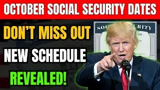 Social Security Payment Dates Changing in October? Here&rsquo;s the New Schedule You Need to Know