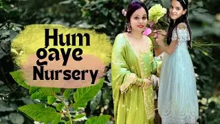 Hum gaye nursery🌲(plants)Amreen Saifi🙂Simmi & mumma vlogs 