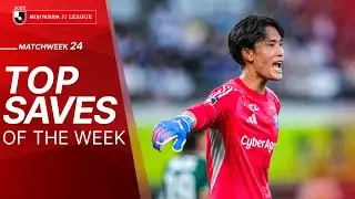 The J1 League's top saves of Match Week 24, 2025