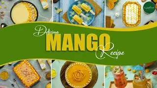 Delicious Mango Dessert Recipes | Mango Recipes for Summer