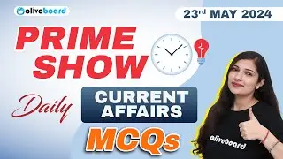 23 May 2024 Prime Show | Daily Current Affairs | Current Affairs Today | Banking Current Affairs