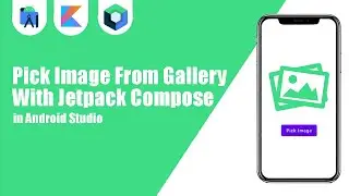 Pick Image From Gallery With Jetpack Compose in Android Studio | Kotlin | Jetpack Compose