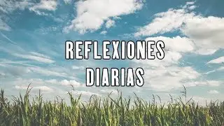 Reflexiones diarias de la vida🙏✍️🧘video completo. @VilmaPaz-n2b suscr&iacute;bete a mi canal de Youtube 🥰&hearts;️