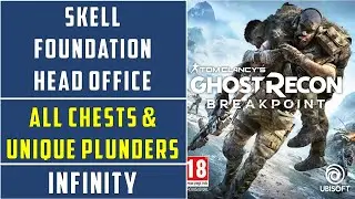Skell Foundation Head office | All Chests & Plunders Locations | Infinity | Ghost Recon Breakpoint