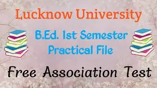 B.Ed 1st Semester Practical || Free Association Test (FAT) || Practical file in English 📚📙