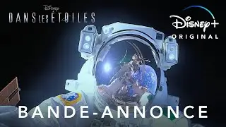 Dans les &eacute;toiles | Bande-annonce | Disney+