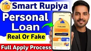 Smart Rupee Loan App Review 2025 | Smart Rupiya App Real or Fake | Smart Rupee Loan App