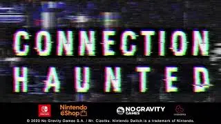 Connection Haunted - Switch Trailer