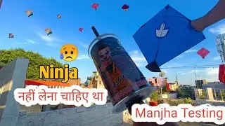 Manjha Testing 🪁 Ninja Manjha Buy online 🪁 Best Manjha