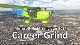 Microsoft Flight Simulator 2024 - Career Mode Grinding Live (Test, No Commentary, Chat only)