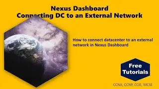 Nexus Dashboard  - Connecting Data Center to an External Network