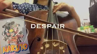 Naruto Shippuden - Despair (cello cover) - Sarang Han